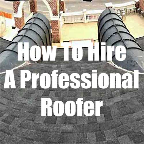 how to hire professional roofer